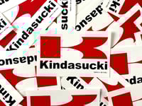 Image 1 of 'Kindasucki' Stickers!! 