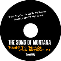 Image 3 of The Sons of Montana “Songs To Seduce Your Future Ex” CD