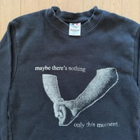 Image 2 of “Maybe There’s Nothing” L/S Thermal - Medium (Misprint/Test Print) #2
