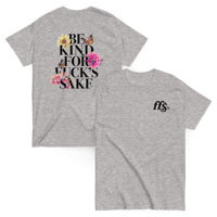 Image 4 of Be Kind For Fuck's Sake T-Shirt