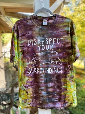 Image of MEDIUM Disrespect Your Surroundings Tie Dye Shirt 2