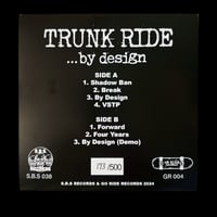 Image 5 of TRUNK RIDE - BY DESIGN - 7” Vinyl Record