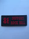 Black and Red Support 81 Rock Hill patches 