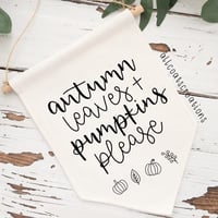 Autumn Leaves & Pumpkins Please Canvas Banner
