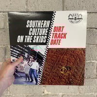 Southern Culture On The Skids ‎– Dirt Track Date - First Press LP