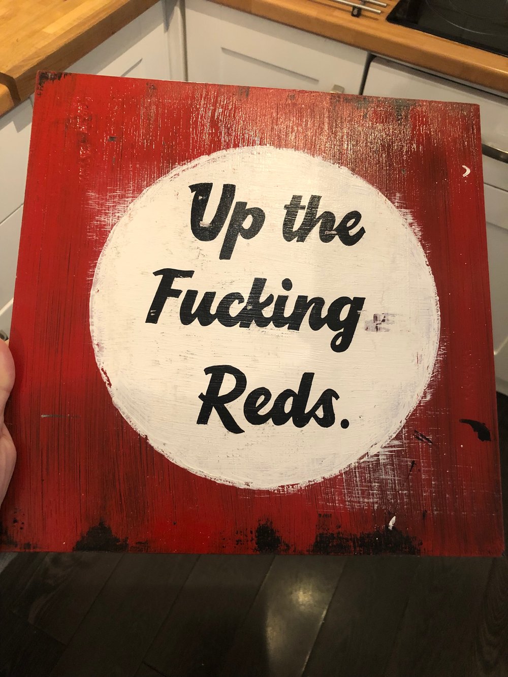 Up The Fucking Reds original art 30 x 30 Cms