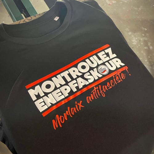 Image of T-shirt Montroulez Enepfaskour / Morlaix Antifa 