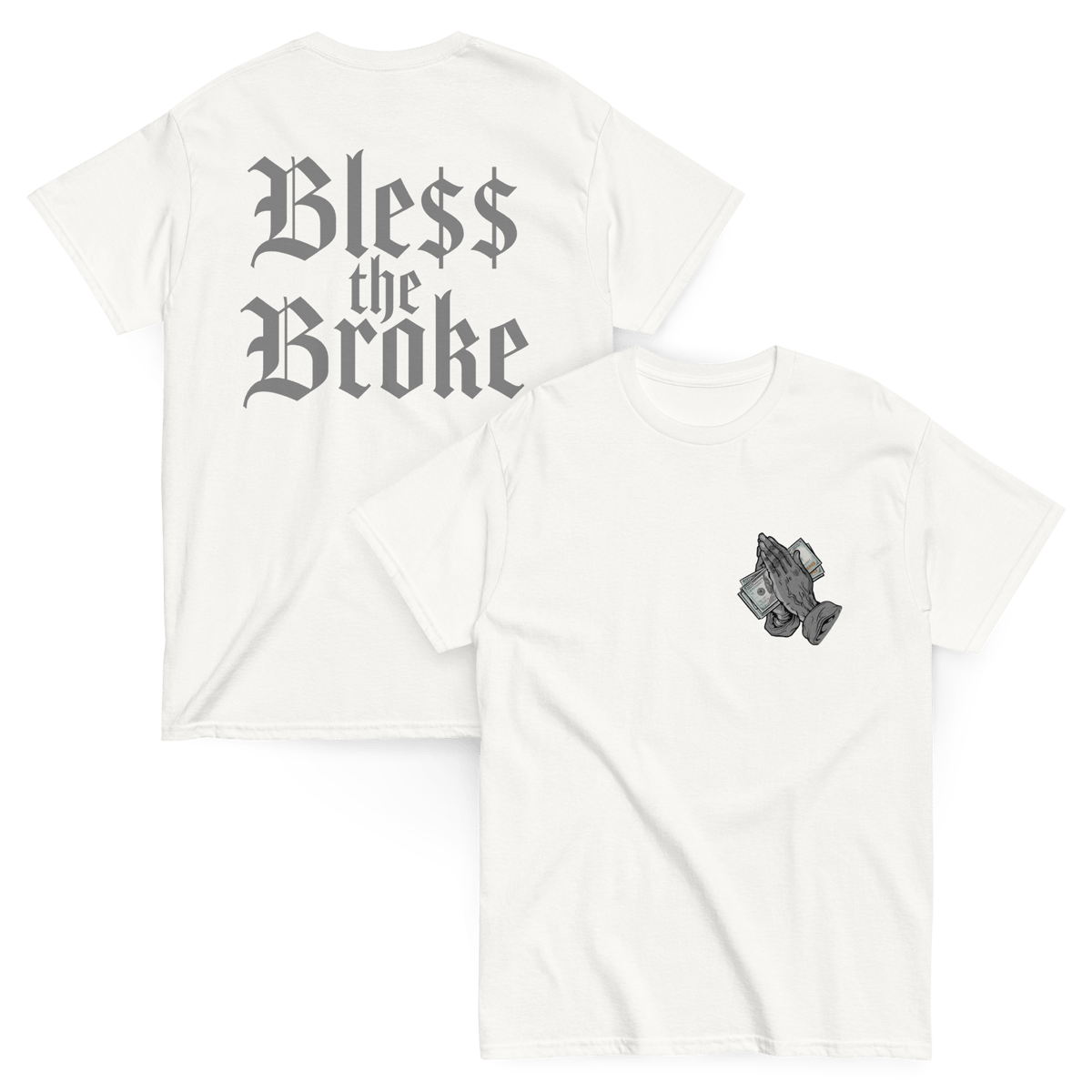 BLE$$ THE BROKE T-Shirt