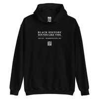 Image 1 of LOVEDCGOGO "BLACK HISTORY SOUNDS LIKE THIS" Unisex Hoodie White Text (see color options)