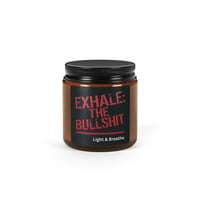 Image 1 of Exhale the Bullshit Candle by TLT