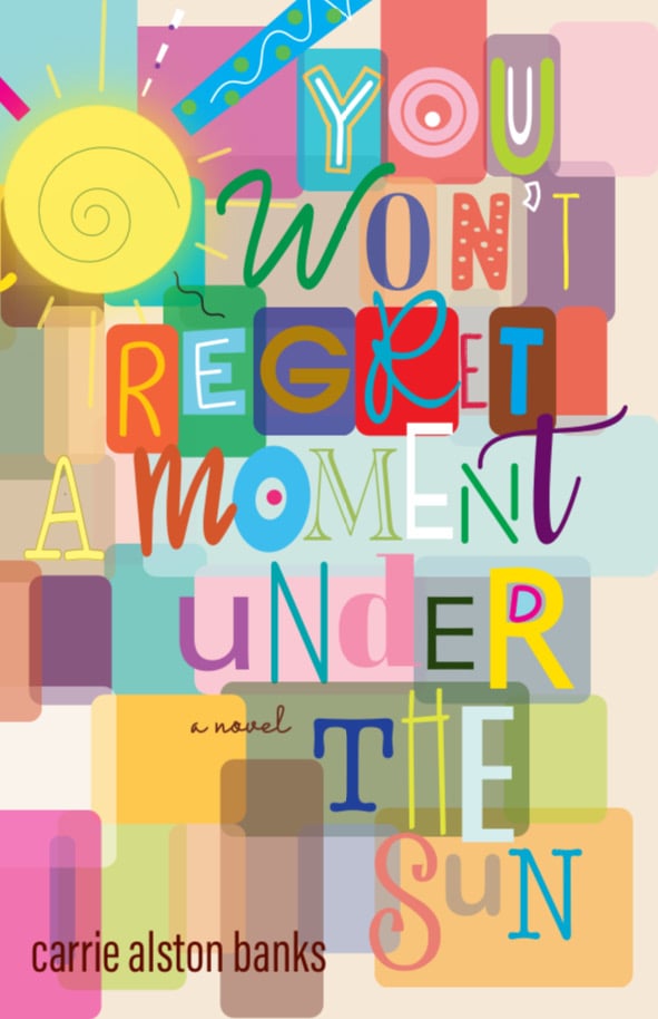 Image of You Won't Regret a Moment Under the Sun