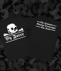 By Force Propaganda / The Hammer Always Outweighs The Soul  / Tee / Ltd To 18