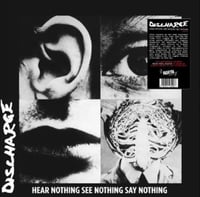 Discharge - "Hear Nothing, See Nothing, Say Nothing" LP (Import)