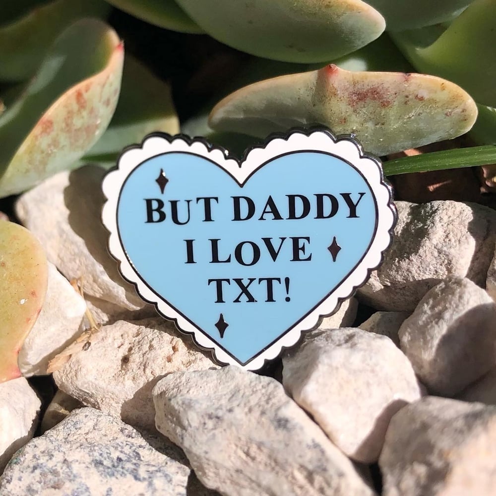 But daddy I love him