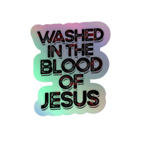 Image 1 of Holographic stickers (washed in the blood of Jesus)
