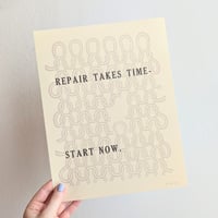 Repair Takes Time Letterpress Print