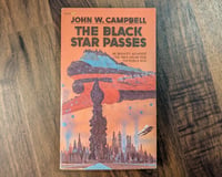 Image 1 of The Black Star Passes - John W. Campbell Jr.