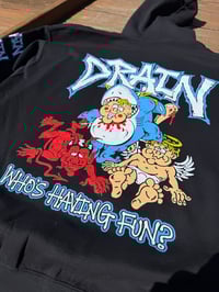 Image 1 of WHO’s HAVING FUN HOODIE?