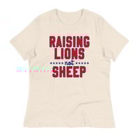 Image 2 of Raising Lions Not Sheep - Women's Relaxed T-Shirt from PatriotsCo.com