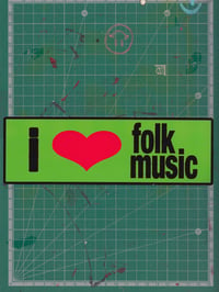 Image 3 of I ♥ FOLK MUSIC STICKER