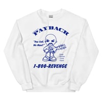 Image 3 of N8NOFACE "PAYBACK" Unisex Sweatshirt (+ more colors)