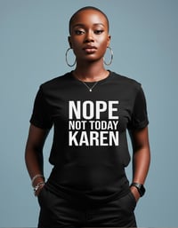 Not Today Karen