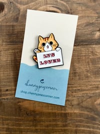 Image 2 of LYS LOVER - LYS DAY CAT PIN -PREORDER
