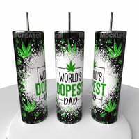 WORLD’S DOPEST DAD TUMBLER