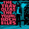 Travoltas/Young Rochelles Split 7”