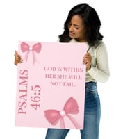 Image 2 of Psalm 46:5 God Is Within Her She Will Not Fail Poster Pink With Bows