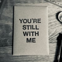 Image 3 of You’re Still With Me #1 