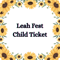 Leah Fest Child Ticket