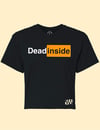 DEAD INSIDE (Crop top)