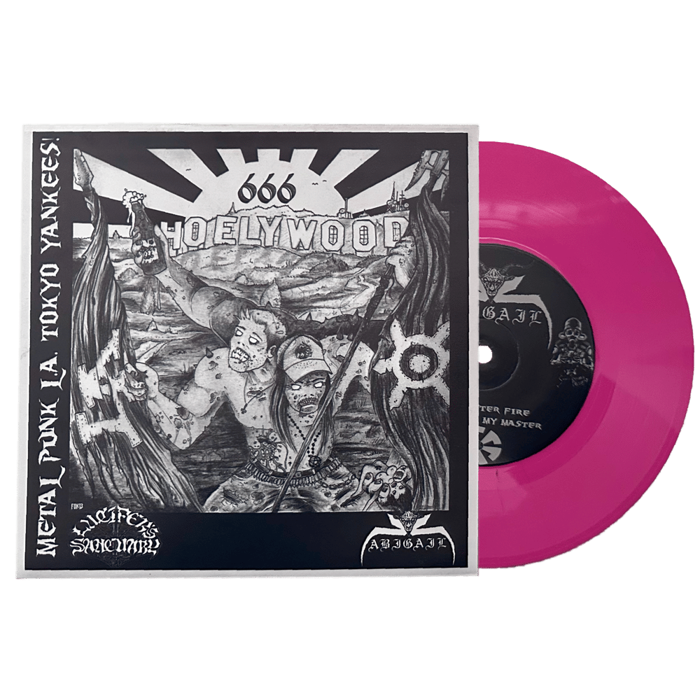 Abigail / Lucifer's Sanctuary - Metal Punk L.A. Tokyo Yankees Split (7' EP)