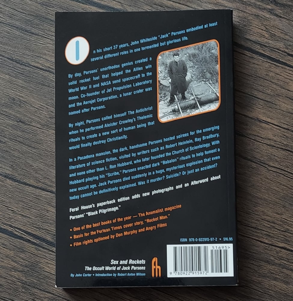 Sex and Rockets: The Occult World of Jack Parsons, by John Carter & Robert Anton Wilson