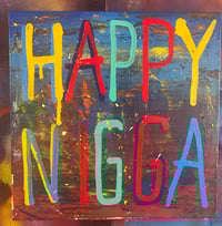 HAPPY NIGGA