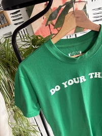 Image 2 of Do your thing tee