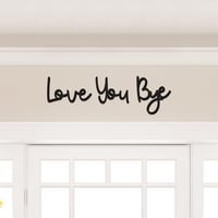 Image 1 of Love You Bye Wood Sign Home Decor Boho Decor 21.6” Wall Decor Express Love and Warm for Your Famil
