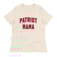 Image 3 of Patriot Mama - Women's Relaxed T-Shirt from PatriotsCo.com