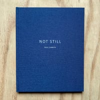 Image 1 of Paul Cabuts - Not Still (Signed)