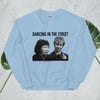 Dancing In The Street Sweatshirt