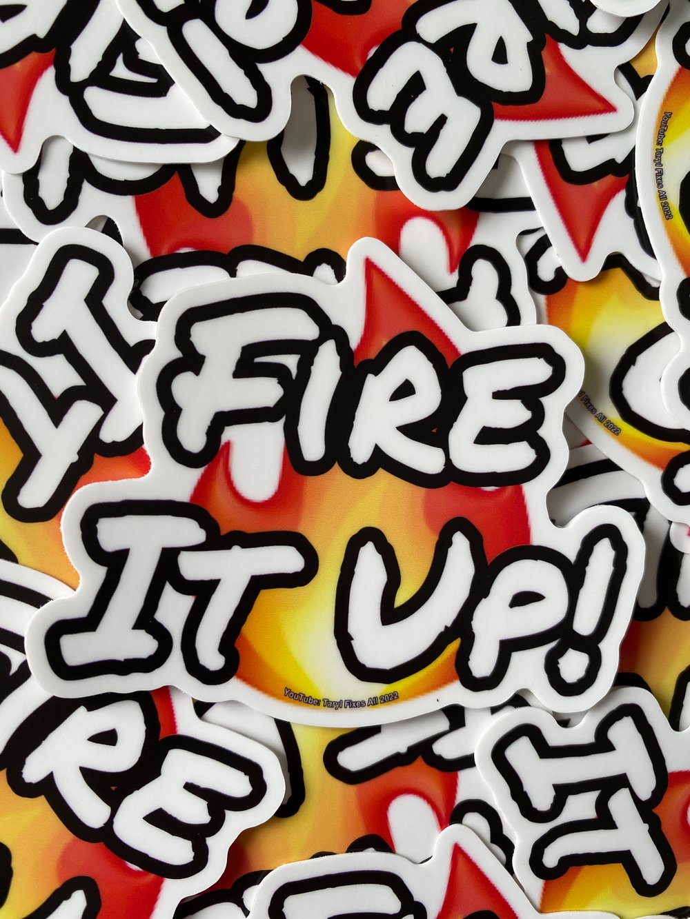 NEW 'Fire It Up!' Stickers!! (FREE USA Shipping!) 