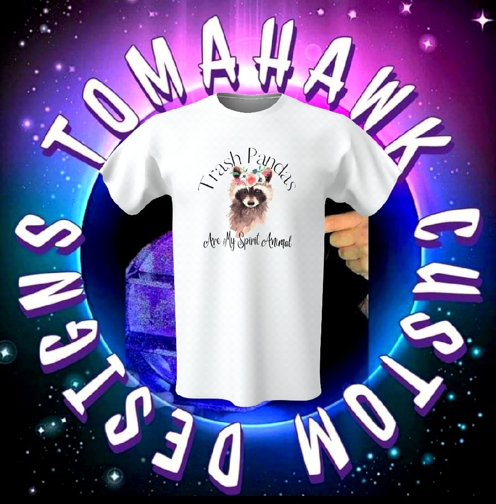 Image of Trash pandas are my spirit animal tshirt