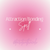 Attraction/Bonding Spell ♡