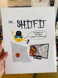 Image 2 of "SHITFIT" Print
