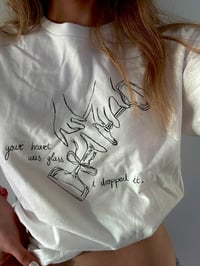 Image 1 of Your heart was glass i dropped it!