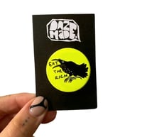 Image 4 of Eat The Rich Neon Badge |Green|Pink|Orange|Yellow