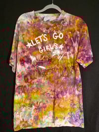 Image 1 of MEDIUM Let's Go Girls Tie Dye Shirt 6