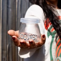 Image 1 of Too High Stash Jar (Glass)