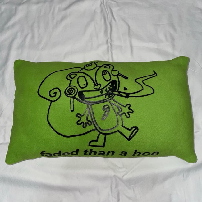 faded than a hoe pillow
